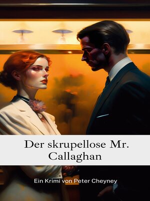 cover image of Der skrupellose Mr. Callaghan